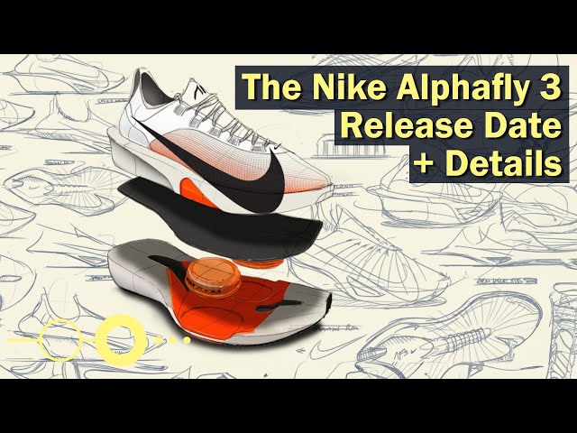 Nike Alphafly 3 Release Date Updates and Other Details