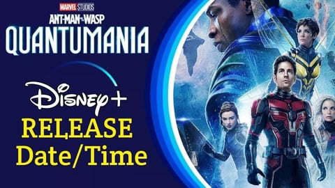 Quantumania Disney Plus Release Date Updates and Other Details