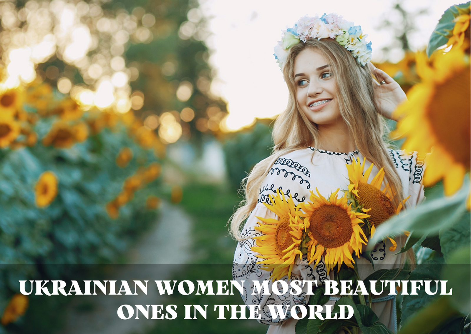 Why Are Ukrainian Women Most Beautiful Ones In The World? A Detailed Investigation
