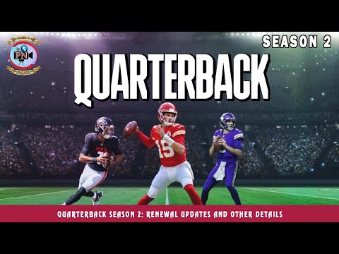 Netflix Quarterback Release Date Updates and Other Details