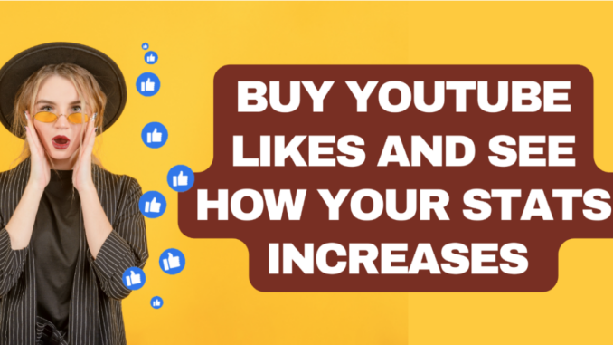 Boost Your Stats by Buying YouTube Likes