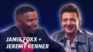 Will Jeremy Renner and Jamie Foxx Appear Together?