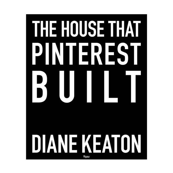 'The House that Pinterest Built' by Diane Keaton